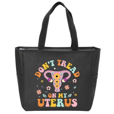 Dont Tread On My Uterus No Uterus No Opinion Zip Tote Bag