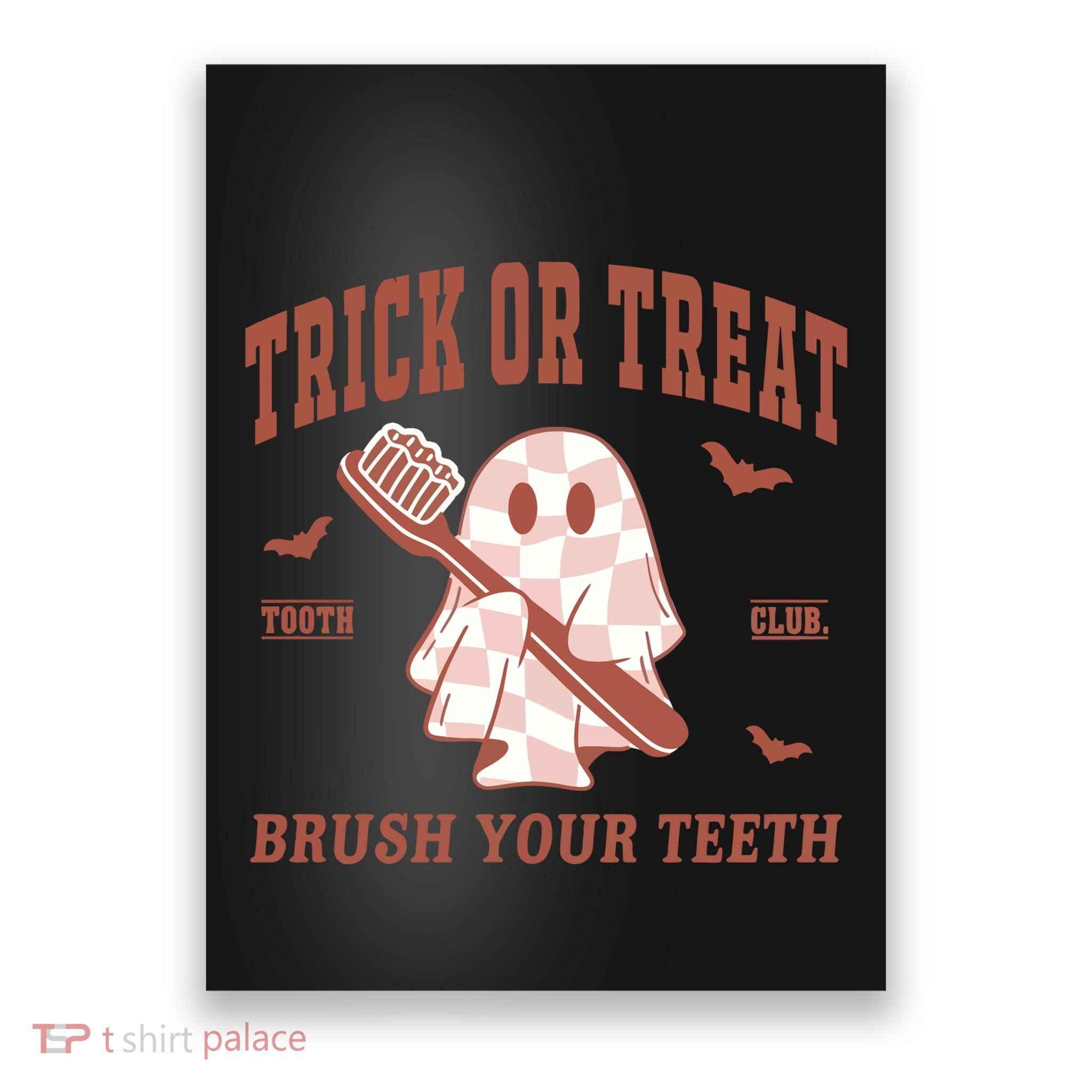 Dentist Trick Or Treat Brush Your Teeth Halloween Poster