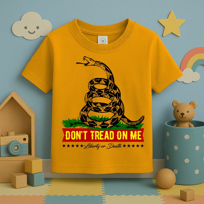 Dont Tread On Me Liberty Or Death Come & Take It Toddler T-Shirt