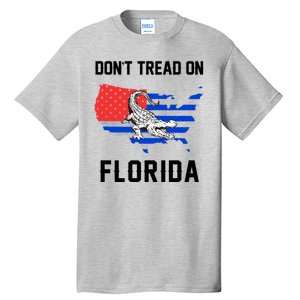 Don't Tread On Florida Tall T-Shirt