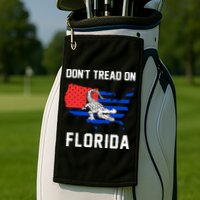 Don't Tread On Florida Golf Towel