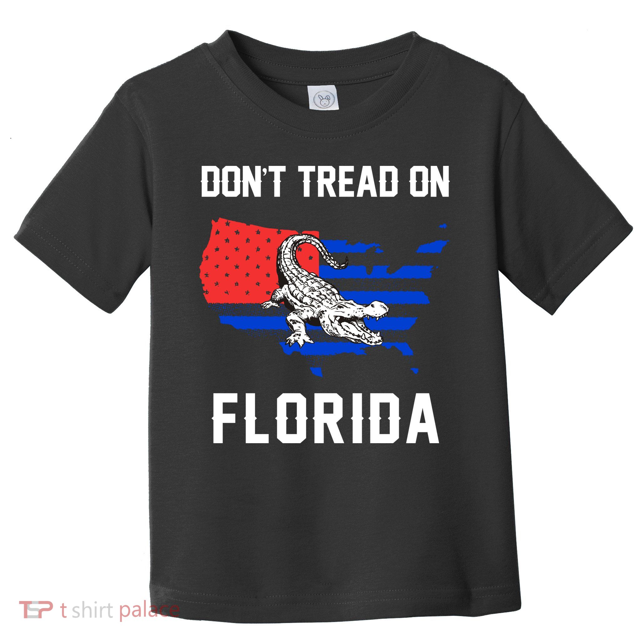 Don't Tread On Florida Toddler T-Shirt