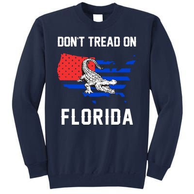 Don't Tread On Florida Tall Sweatshirt