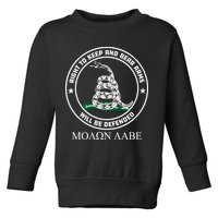 Dont Tread On Me Right To Keep & Bear Arms Come & Take It Toddler Sweatshirt