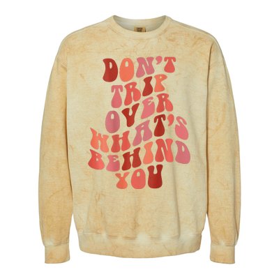 Don't Trip Over What's Behind You Retro Print On Back Colorblast Crewneck Sweatshirt