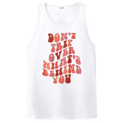 Don't Trip Over What's Behind You Retro Print On Back PosiCharge Competitor Tank