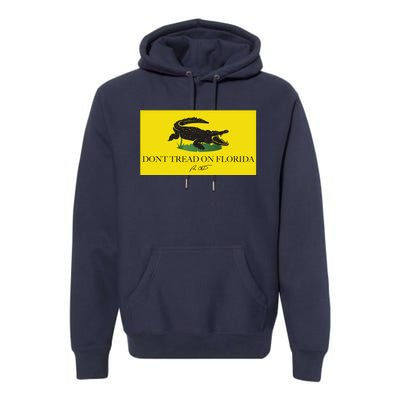 Don't Tread On Florida Ron Desantis Premium Hoodie