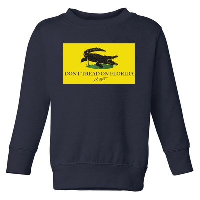 Don't Tread On Florida Ron Desantis Toddler Sweatshirt