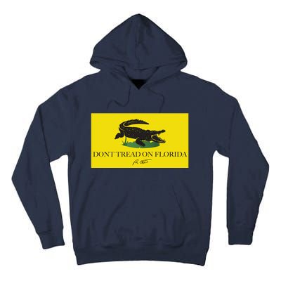 Don't Tread On Florida Ron Desantis Tall Hoodie