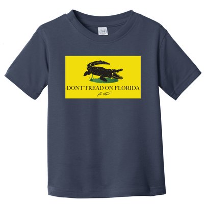 Don't Tread On Florida Ron Desantis Toddler T-Shirt