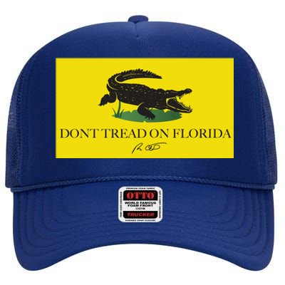 Don't Tread On Florida Ron Desantis High Crown Mesh Back Trucker Hat