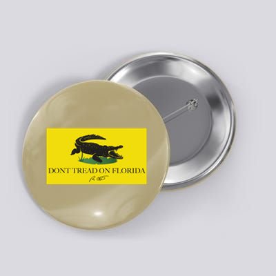 Don't Tread On Florida Ron Desantis Button