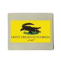 Don't Tread On Florida Ron Desantis Mousepad