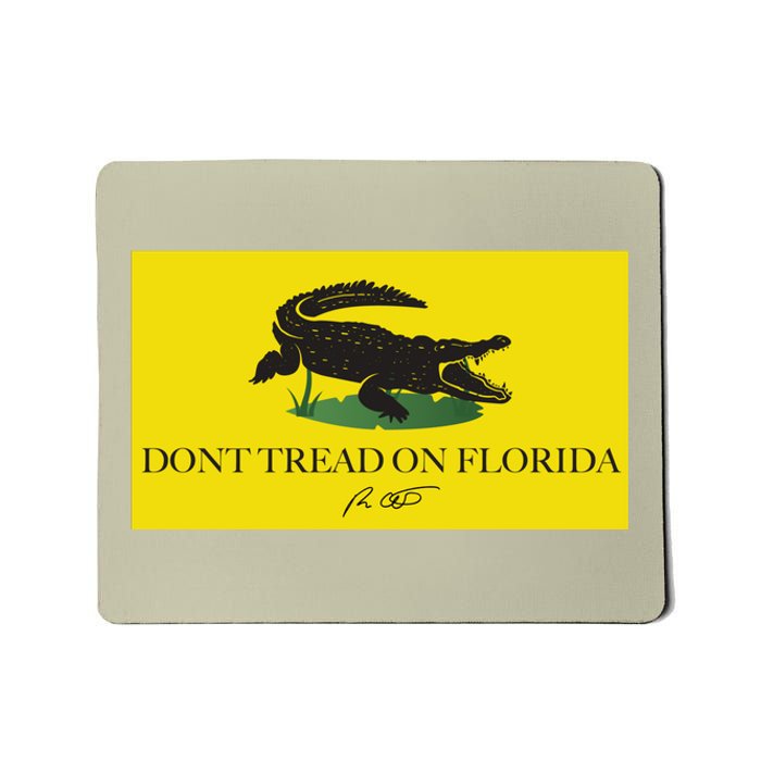 Don't Tread On Florida Ron Desantis Mousepad