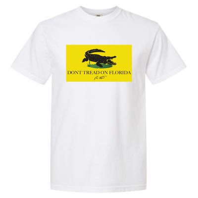 Don't Tread On Florida Ron Desantis Garment-Dyed Heavyweight T-Shirt