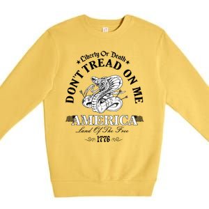 Dont Tread On Me Land Of The Free Liberty Or Death Premium Crewneck Sweatshirt