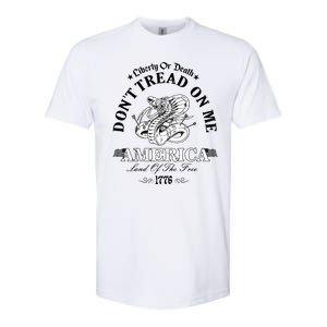 Dont Tread On Me Land Of The Free Liberty Or Death Softstyle CVC T-Shirt