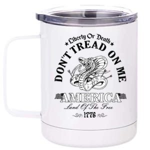 Dont Tread On Me Land Of The Free Liberty Or Death 12 oz Stainless Steel Tumbler Cup