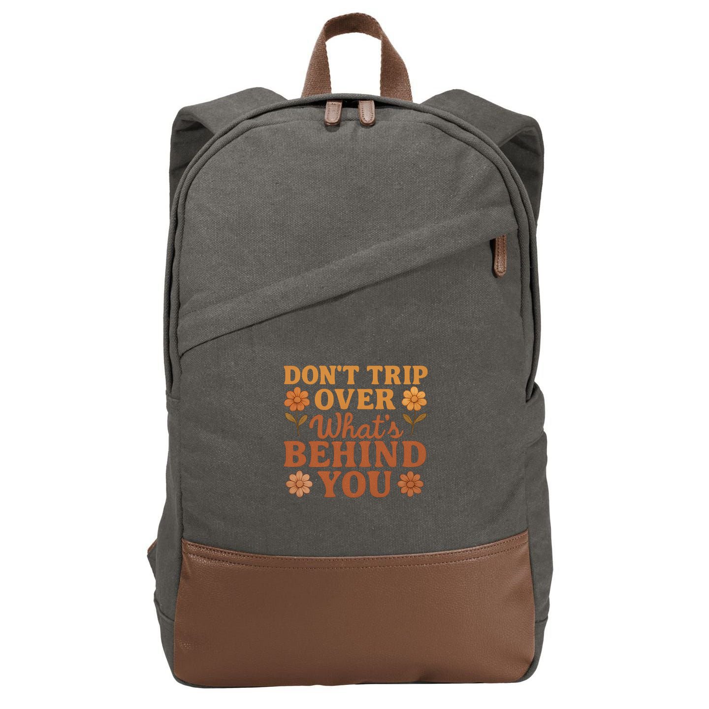 Don't Trip Over What's Behind You Cotton Canvas Backpack