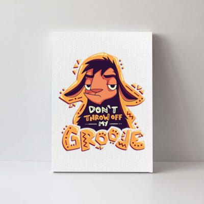 Dont Throw Off My Groove Llama Kuzco Canvas