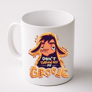 Dont Throw Off My Groove Llama Kuzco Coffee Mug