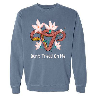 Don’t Tread On Me Uterus Gift Garment-Dyed Sweatshirt