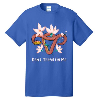 Don’t Tread On Me Uterus Gift Tall T-Shirt