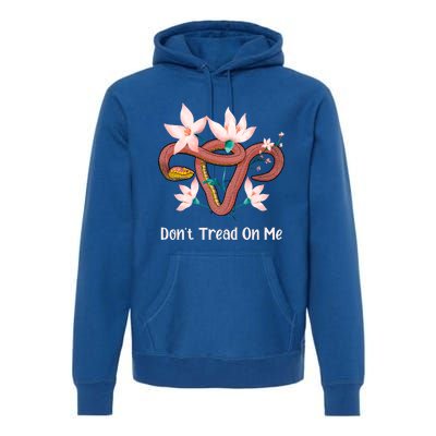 Don’t Tread On Me Uterus Gift Premium Hoodie