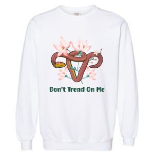 Don’t Tread On Me Uterus Gift Garment-Dyed Sweatshirt