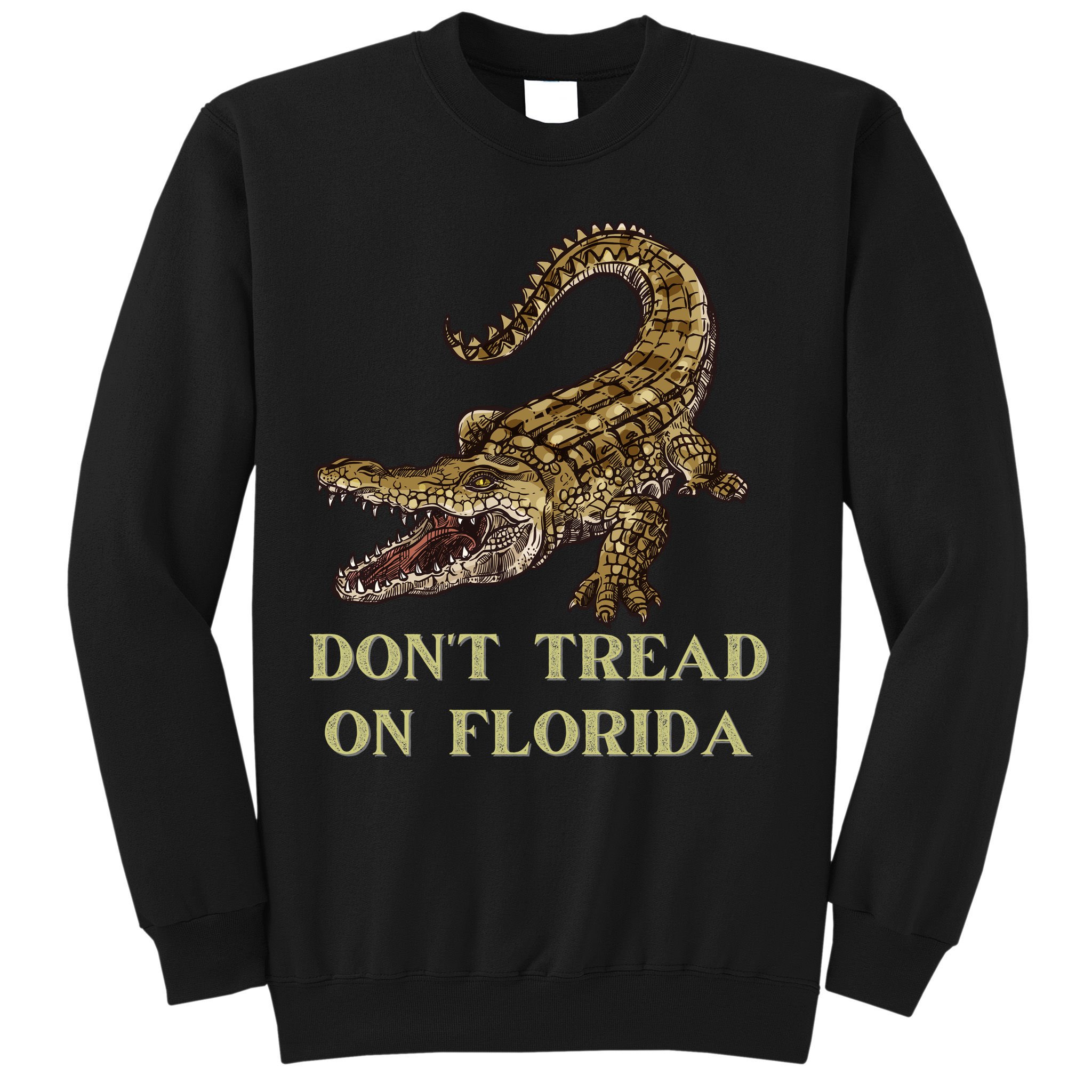 Don't Tread On Florida Sweatshirt