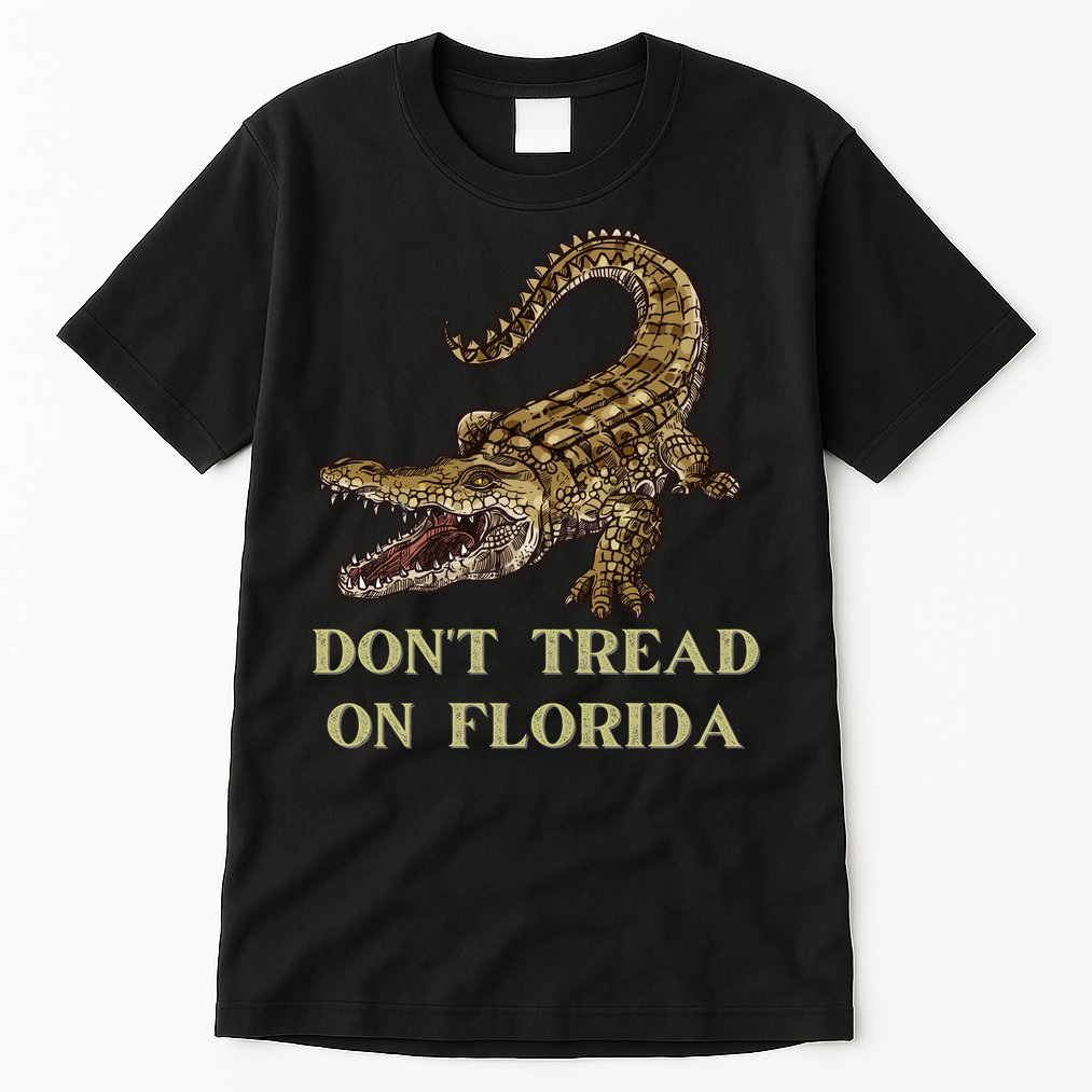 Don't Tread On Florida Tall T-Shirt