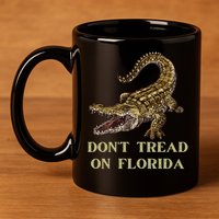 Don't Tread On Florida 11oz C Handle Ceramic Mug