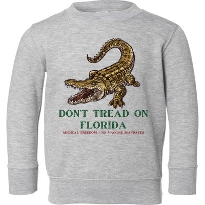 Don't Tread On Florida Toddler Sweatshirt