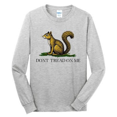 Dont Tread On Me Squirrel Tall Long Sleeve T-Shirt