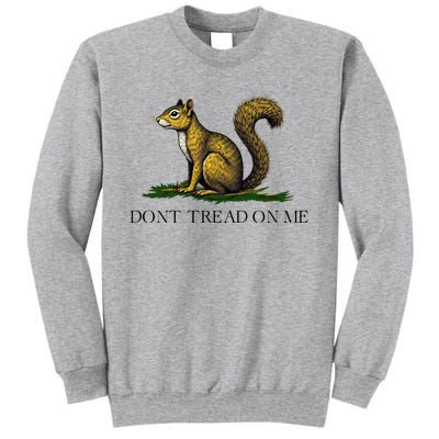 Dont Tread On Me Squirrel Sweatshirt