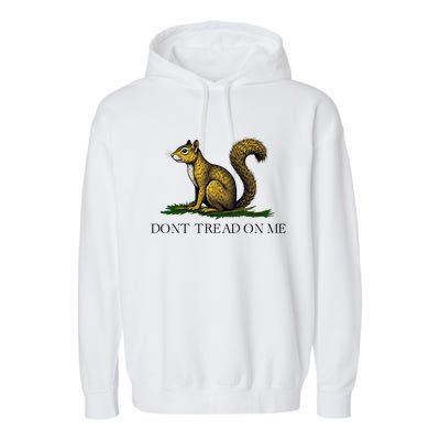 Dont Tread On Me Squirrel Garment-Dyed Fleece Hoodie