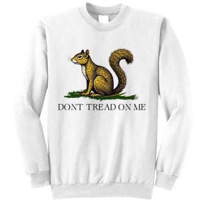 Dont Tread On Me Squirrel Sweatshirt