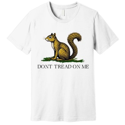 Dont Tread On Me Squirrel Premium T-Shirt