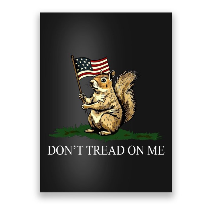 Dont Tread On Me Peanut The Squirrel Usa Flag Poster