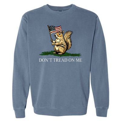 Dont Tread On Me Peanut The Squirrel Usa Flag Garment-Dyed Sweatshirt