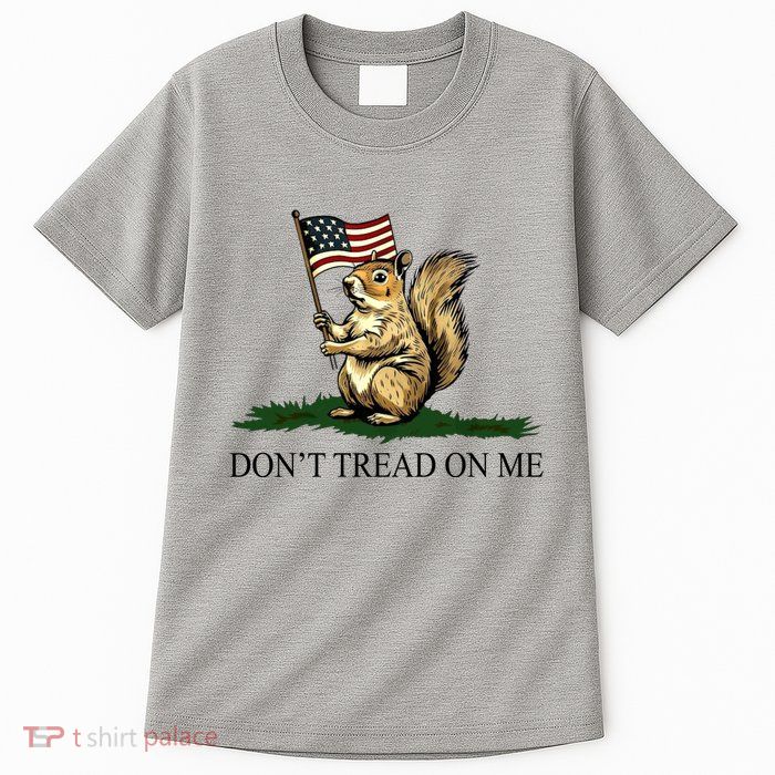 Dont Tread On Me Peanut The Squirrel Usa Flag Tall T-Shirt
