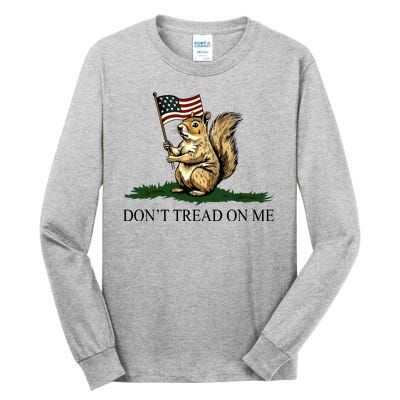 Dont Tread On Me Peanut The Squirrel Usa Flag Tall Long Sleeve T-Shirt