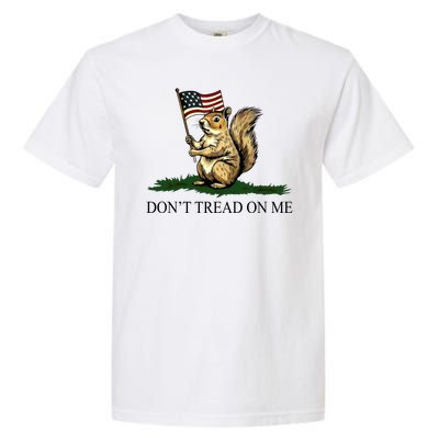 Dont Tread On Me Peanut The Squirrel Usa Flag Garment-Dyed Heavyweight T-Shirt