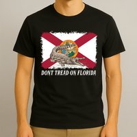 Don't Tread On Florida Governor Ron DeSantis Campaign T-Shirt