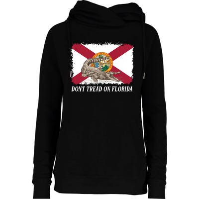 Don't Tread On Florida Governor Ron DeSantis Campaign Womens Funnel Neck Pullover Hood