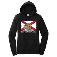 Don't Tread On Florida Governor Ron DeSantis Campaign Women's Pullover Hoodie