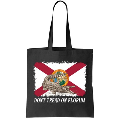 Don't Tread On Florida Governor Ron DeSantis Campaign Tote Bag