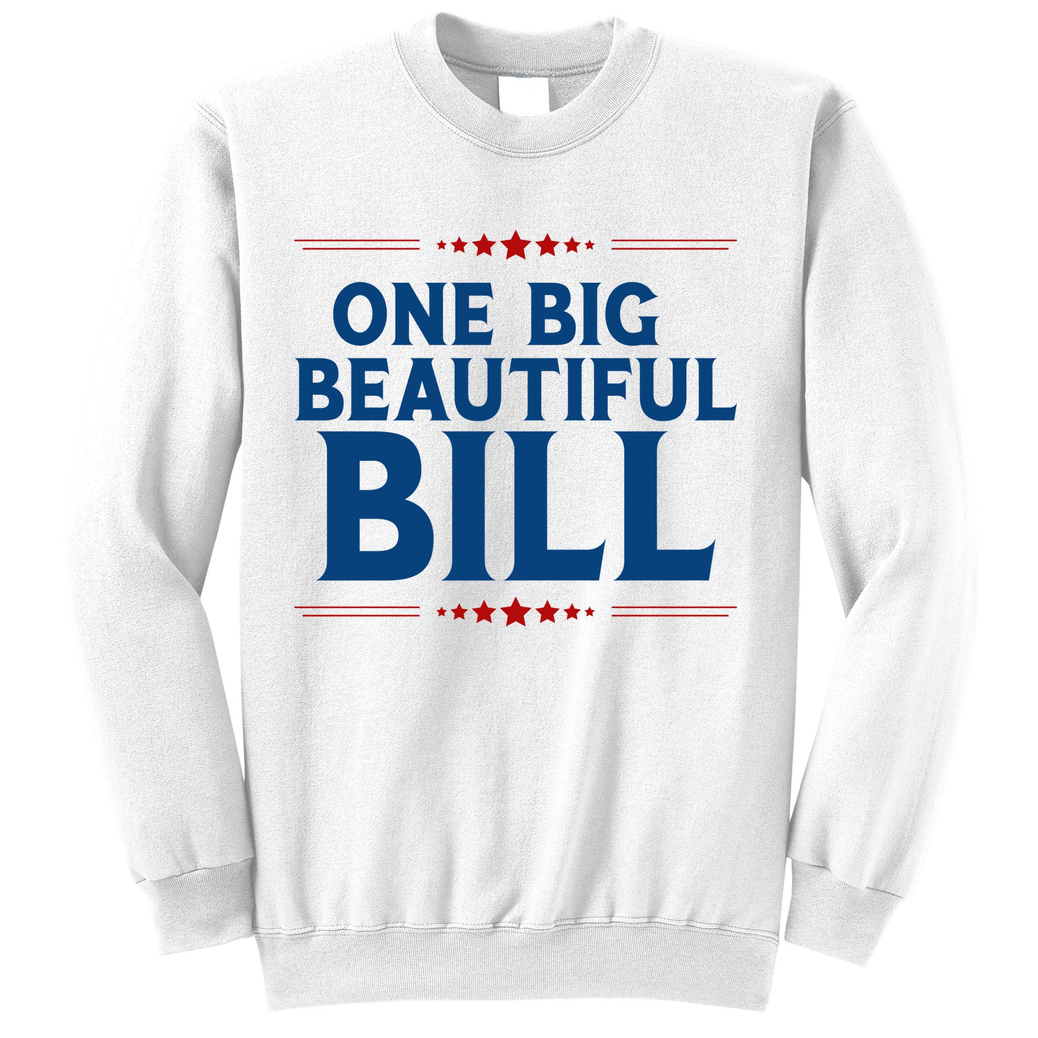 Donald Trump One Big Beautiful Bill Sweatshirt