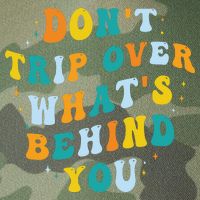 Don't Trip Over What's Behind You Psychedelic Trippy Retro Legacy Tie Dye Trucker Hat