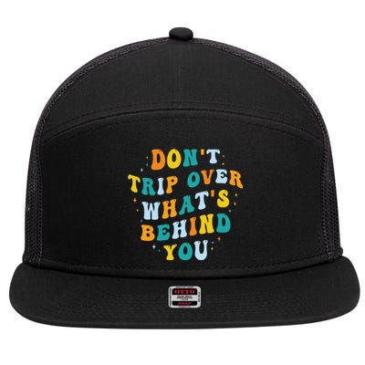 Don't Trip Over What's Behind You Psychedelic Trippy Retro 7 Panel Mesh Trucker Snapback Hat